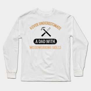 Wood Carpenter Joiner Woodcutter Craftsman Long Sleeve T-Shirt